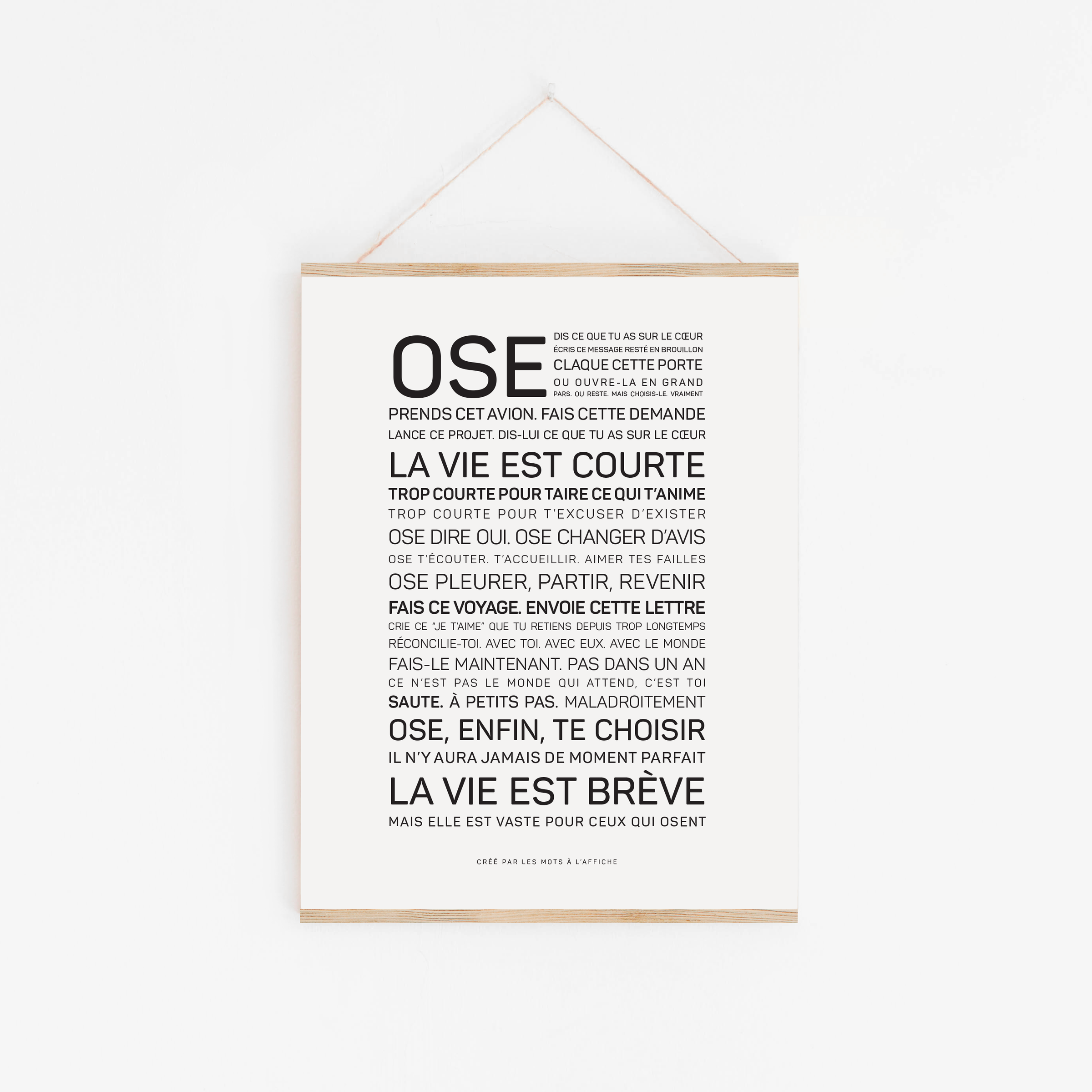Carte Affiche - Ose, la vie est courte (A6 10.5 x 14.8 mm)
